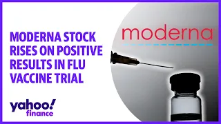 Moderna stock rises on positive results in flu vaccine trial