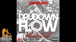 Street Knowledge - Dru Down Flow [Can You Feel Me] [Prod. SB Shmack] [Thizzler.com]