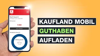 Kaufland Mobil aufladen - Guthaben Cashcode oder per App - Tutorial - Testventure - Deutsch