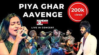 Piya Ghar Aavenge | Nandan Borker Collective | Live in Concert