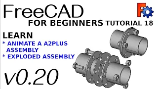 FreeCAD 0.20 For Beginners | 18 | Animate Exploding Assembly With Fasteners