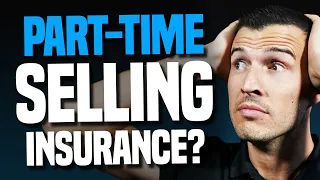 The Reality Of Working Part-Time As A Life Insurance Agent - The TRUTH!