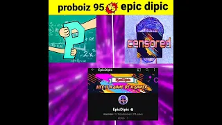 proboiz 95 vs epic dipic who is better❓|#shorts |#shortsfeed |#proboiz95 |#epicdipic