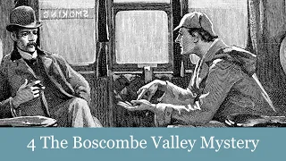 The Boscombe Valley Mystery - Part 4 | The Adventures of Sherlock Holmes | Audiobook