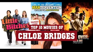 Chloe Bridges Top 10 Movies | Best 10 Movie of Chloe Bridges