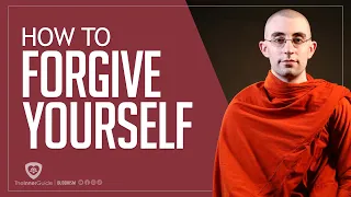 How to forgive yourself... | Buddhism In English