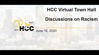 HCC Virtual Town Hall Discussions on Racism