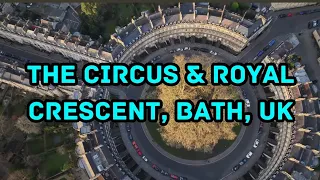 The Circus & Royal Crescent, Bath, Drone Footage (4K)