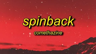 Comethazine - Spinback (Lyrics) | please come back please spin back