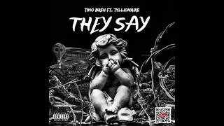 They Say ft. Tyllionaire (audio)