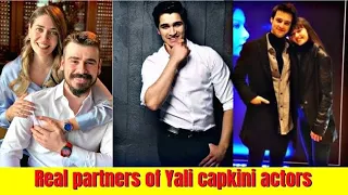 Real life partners of Yali capkini actors