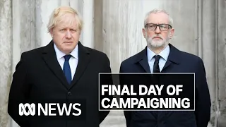 UK Election: A frenetic last day of campaigning for Boris Johnson and Jeremy Corbyn | ABC News