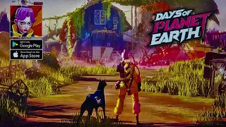 Days of Planet Earth - Gameplay Walkthrough (Android, iOS)