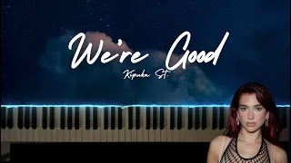 "We're Good" on Piano (Dua Lipa Piano Cover)