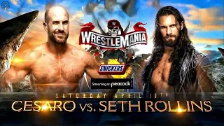 WWE WrestleMania 37 Cesaro vs Seth Rollins Full Match