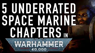 40 Facts and Lore on Space Marine Successor Chapters in Warhammer 40K