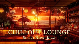 Sunrise Chillout Bossa Jazz ~ Perfect Ambient Bossa Nova Jazz for Relax/Work/Study