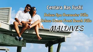 Maldives | Centara Ras Fushi | Deluxe Spa Overwater Villa & Deluxe Ocean Front Beach Villa