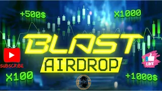 Airdrop BLAST| Запуск майнет| Первые активности