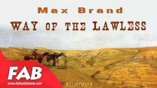 Way of the Lawless Full Audiobook by Max BRAND by Action & Adventure Fiction