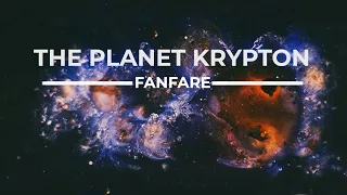 The Planet Krypton Fanfare
