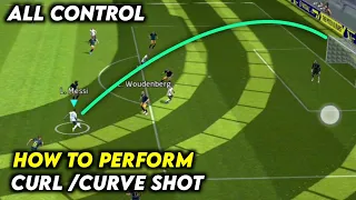 How To Perform Curl / Curve Shots Tutorial | eFootball 2023 Mobile (Classic, Touch & Flick Control)