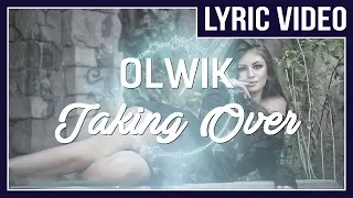 OLWIK - Taking Over (feat. Alexa Lusader) [LYRICS]  • No Copyright Sounds •
