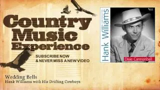 Hank Williams with His Drifting Cowboys - Wedding Bells - Country Music Experience