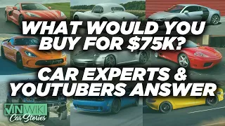 What is the best car you can buy for $75k?