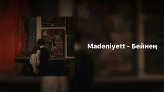 Madeniyett - Бейнең/Beineń (speed up + lyrics/текст песни) (менде бари жаксы дегенмен)