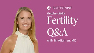 Fertility Live Q&A | Dr. Jill Attaman