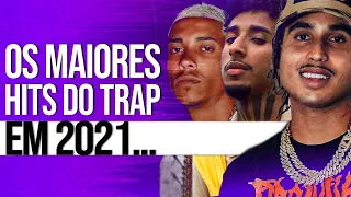 TOP 10: TRAPS com MAIS VIEWS em 2021... (Qual foram os maiores?)