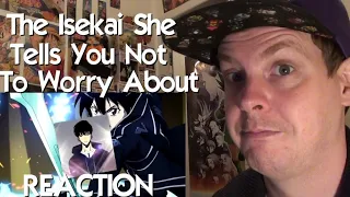 The Isekai She Tells You Not to Worry About REACTION