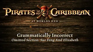 13. "Grammatically Incorrect" Pirates of the Caribbean: At World's End Deleted Scene