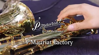 P. Mauriat Saxophone Factory