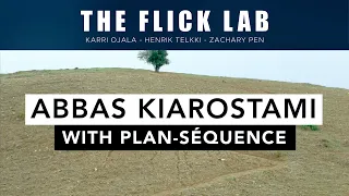 Abbas Kiarostami with Plan-Séquence - Film Analysis | ep.137