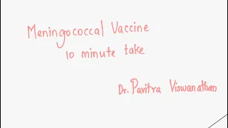 15 minute take on meningococcal vaccine-MD/DCH/DNB Pediatric examination