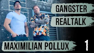 Folge 1 - Gangster, Flucht, Knast und Kriminalität - Maximilian Pollux