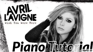 AVRIL LAVIGNE - "WISH YOU WERE HERE" BEGINNERS PIANO TUTORIAL | #LEARN IT WITH ME |