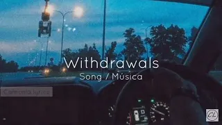 Ty Brasel - Withdrawals // Lyrics - Tradução PT-BR