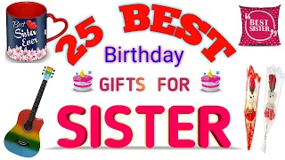 Top 25 Birthday Gifts For Sister (2020) || Best Gifts For Sister On Birthday #gifts #GiftsForSister