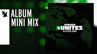 Armada Unites (The Official Album) [OUT NOW] (Mini Mix)