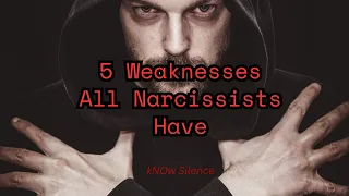 5 Weaknesses Narcissists Want to Hide from You | #narcissists | kNOw Silence