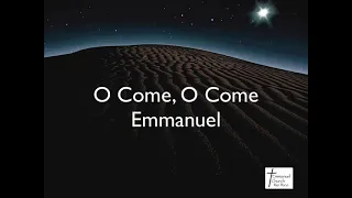 O Come, O Come Emmanuel