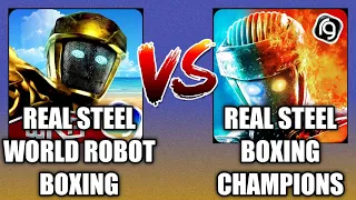 REAL STEEL WORLD ROBOT BOXING VS REAL STEEL BOXING CHAMPIONS | ROBOTS | GAMEPLAY FHD