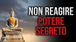 Il potere SEGRETO del non reagire: CONTROLLA le tue emozioni | Storia Di Buddha