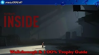 INSIDE - Walkthrough & 100% Trophy Guide (Trophy & Achievement Guide) rus199410 [PS4/Xbox One]