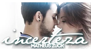 Incerteza - Matheus Zuck (Clipe Oficial) Part. Bia Arantes