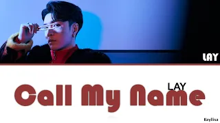 LAY (张艺兴) - Call My Name (唤) [ITA traduzione_Color Coded Lyrics_Chinese_Pinyin]