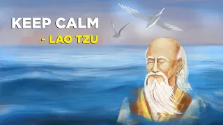 Lao Tzu - How To Stay Calm (Taoism)